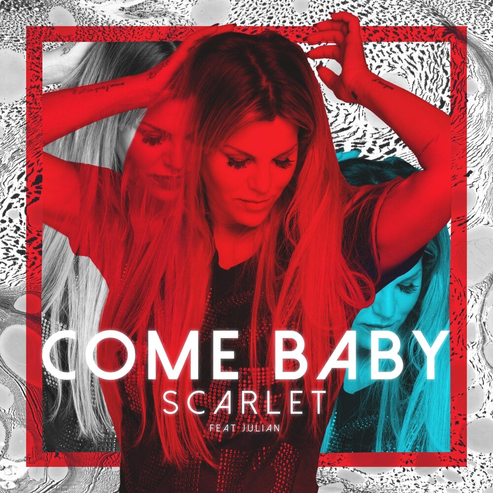 Love come baby. Scarlet album. Scarlett_Baby. Come Baby come. Flashyfeetproduction – прослушивание Скарлет.