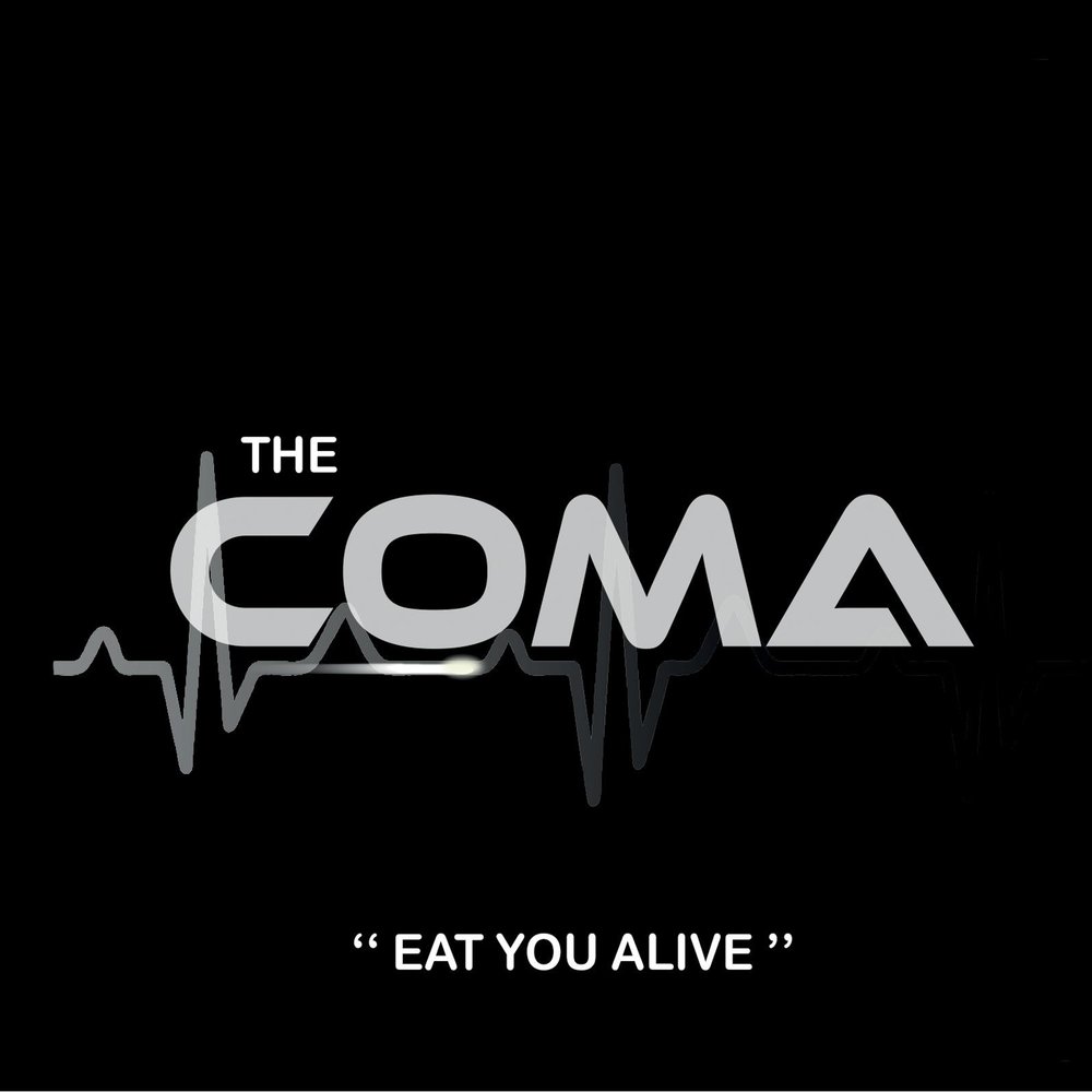 Just world. The coma. The coma Art. Кома песня. Eat you Alive.