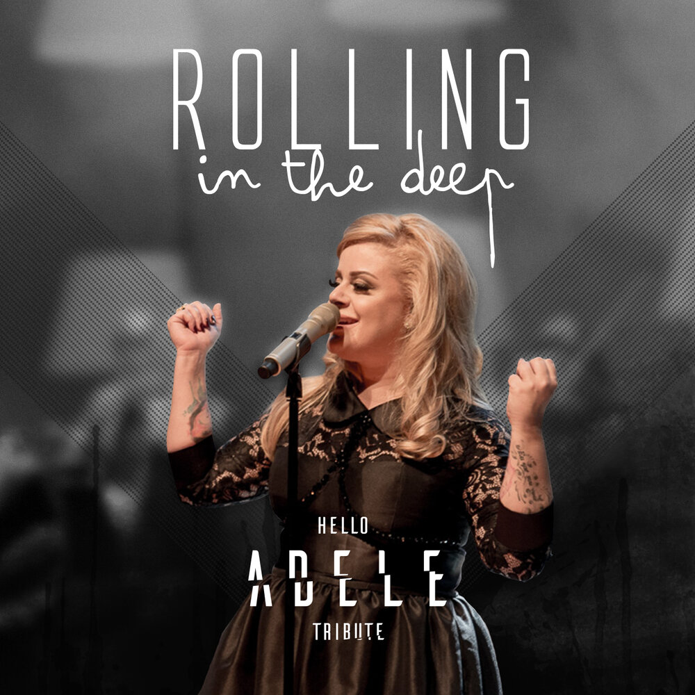 Rolling in the deep. Adele hello. Альбом Adele - Rolling in the Deep. Rolling in the Deep концерт 2021 Adele. Rolling in the Deep Live.