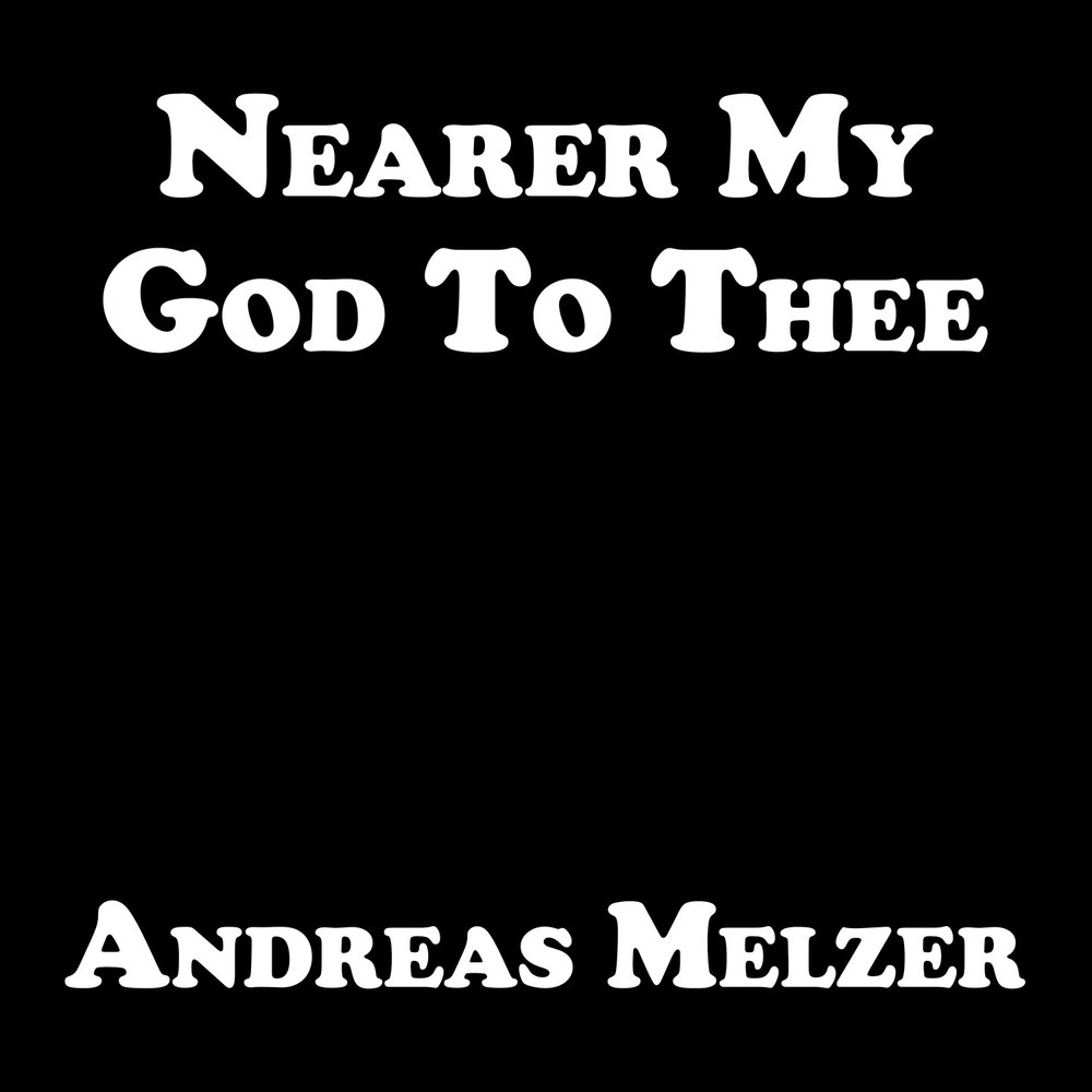 Nearer my god to thee