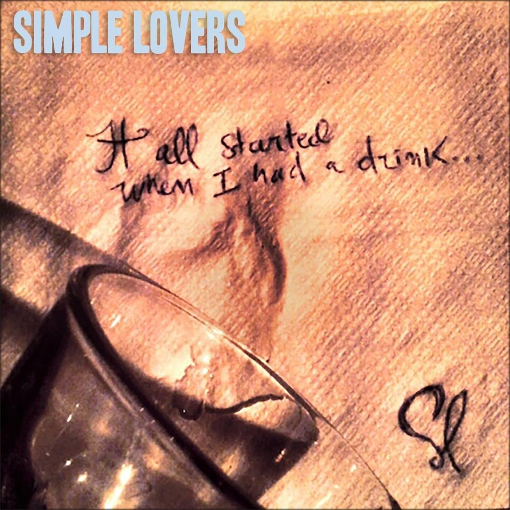 Simple love. Simply a Love Song. It's simple. Песня have a Drink on me. Simple loving kind.