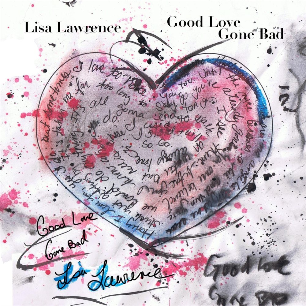 The best of good love gone. Lisa & Larry. Lisa Love good. Love's gone Bad.