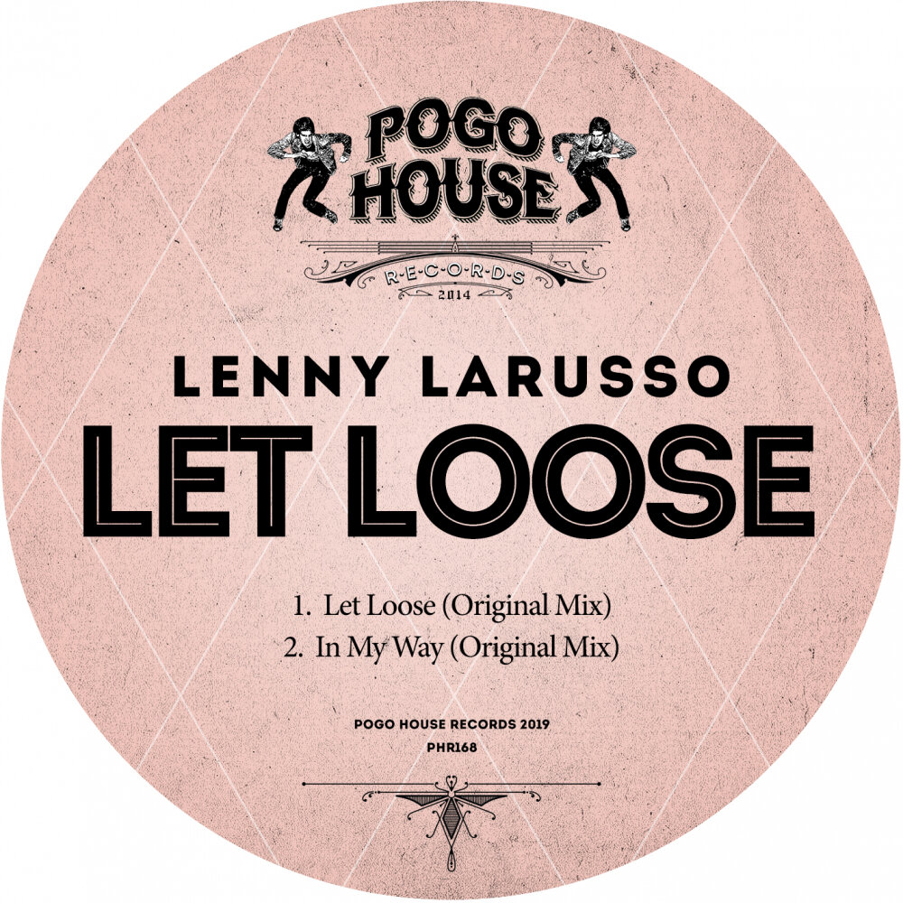 Let Loose час. Pogo House records logo. Larusso. Let Loose Original Mix Sam Jones.