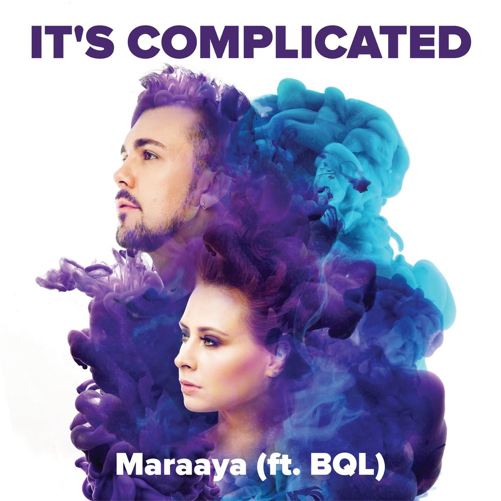 maraaya feat bql it s complicated