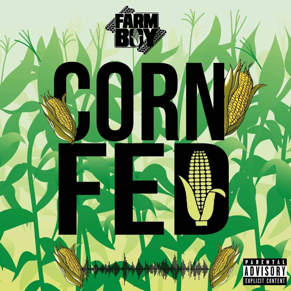 Corn Fed Farm Boy слушать онлайн на Яндекс Музыке.