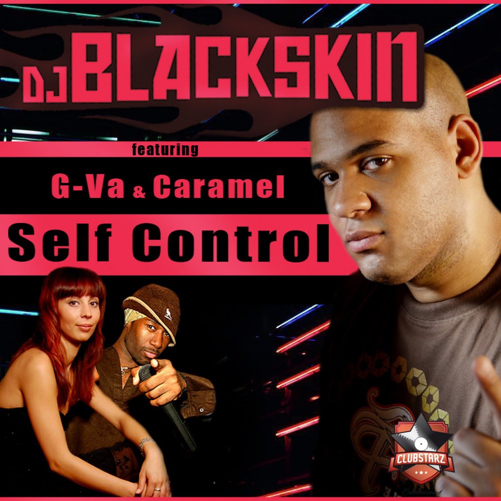 DJ Caramel. Album Art . Selfcontrol. Self Control песня.