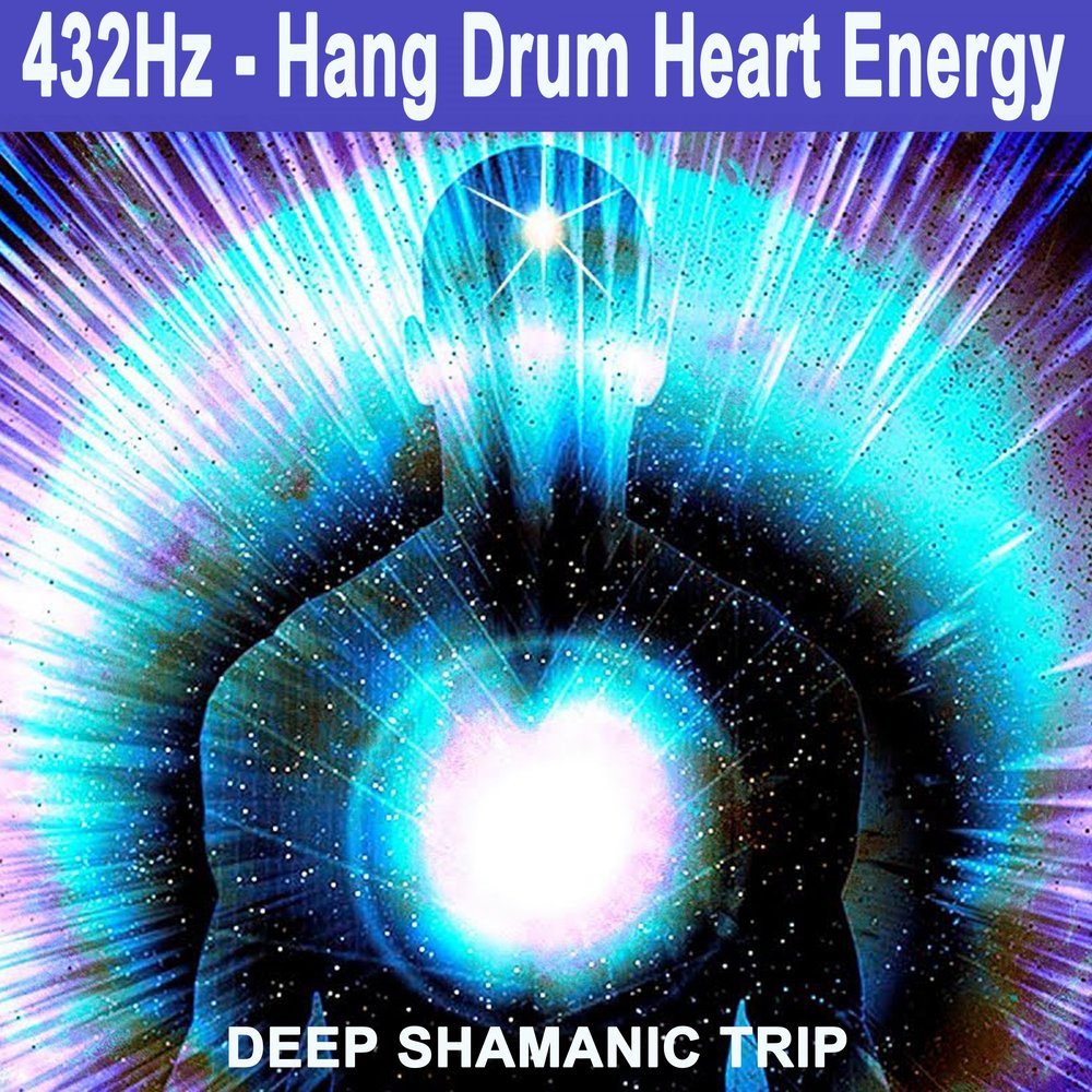 Звук 432 гц. 432гц медитация. Meditative Mind 528 Hz альбом Spiritual moment. 432hz 》super Moon Shamanic Drums hang Drum альбом. Energy Heart.