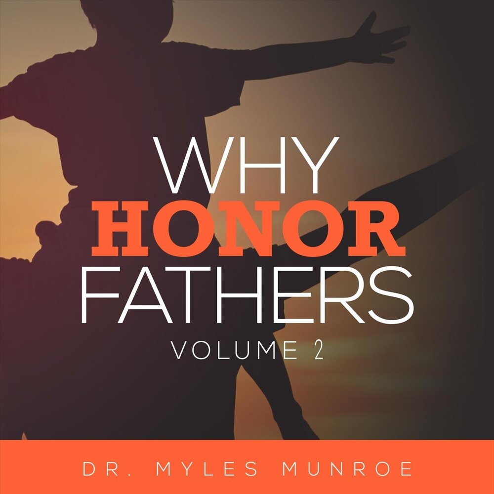 Perfect father. Dr. myles Munroe.