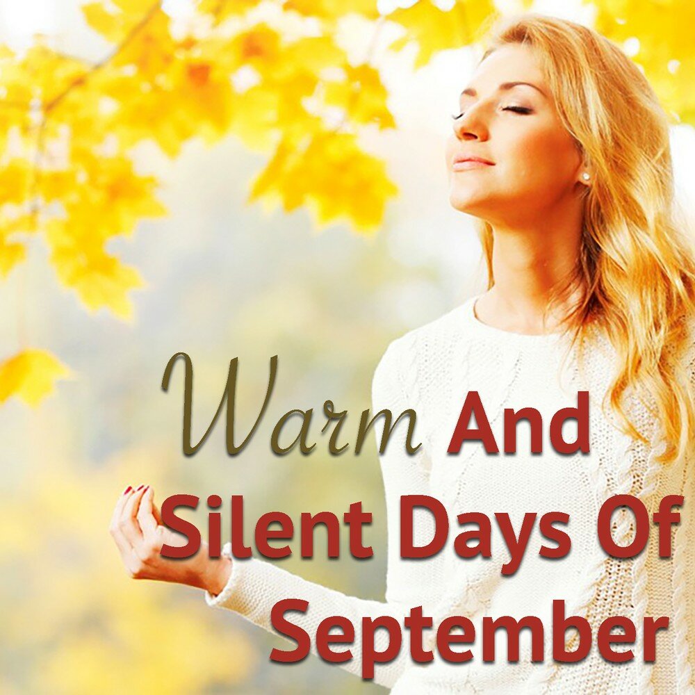 September days. Silent Day. Silent Day Lounge.