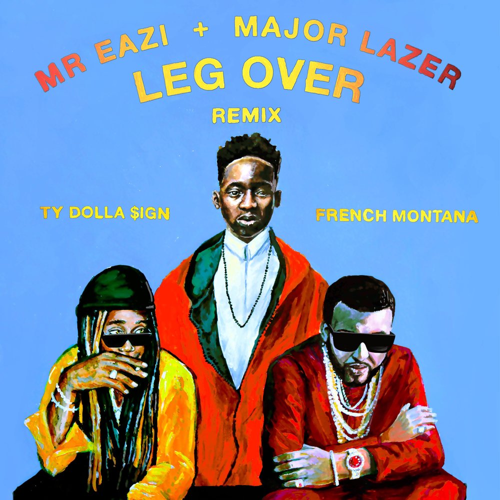 Over you remix. Major Lazer. French Montana обложки. Kanye West ty Dolla $IGN. Eazi i.