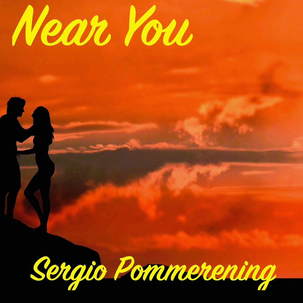 Take me with you serge. Near you. Sergio Pommerening. Serge Clemens & Sergio Pommerening.