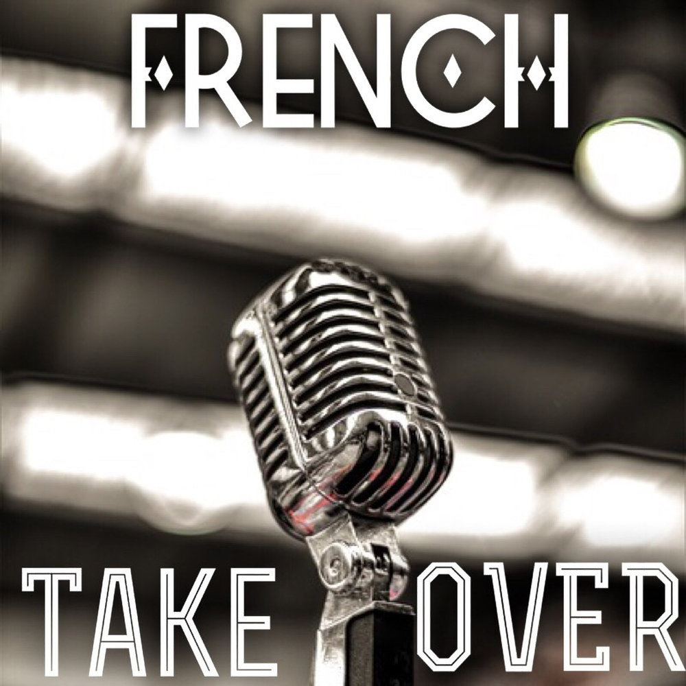 Take a french. Альбом французских песен. Музыка take over. Французская музыка слушать.