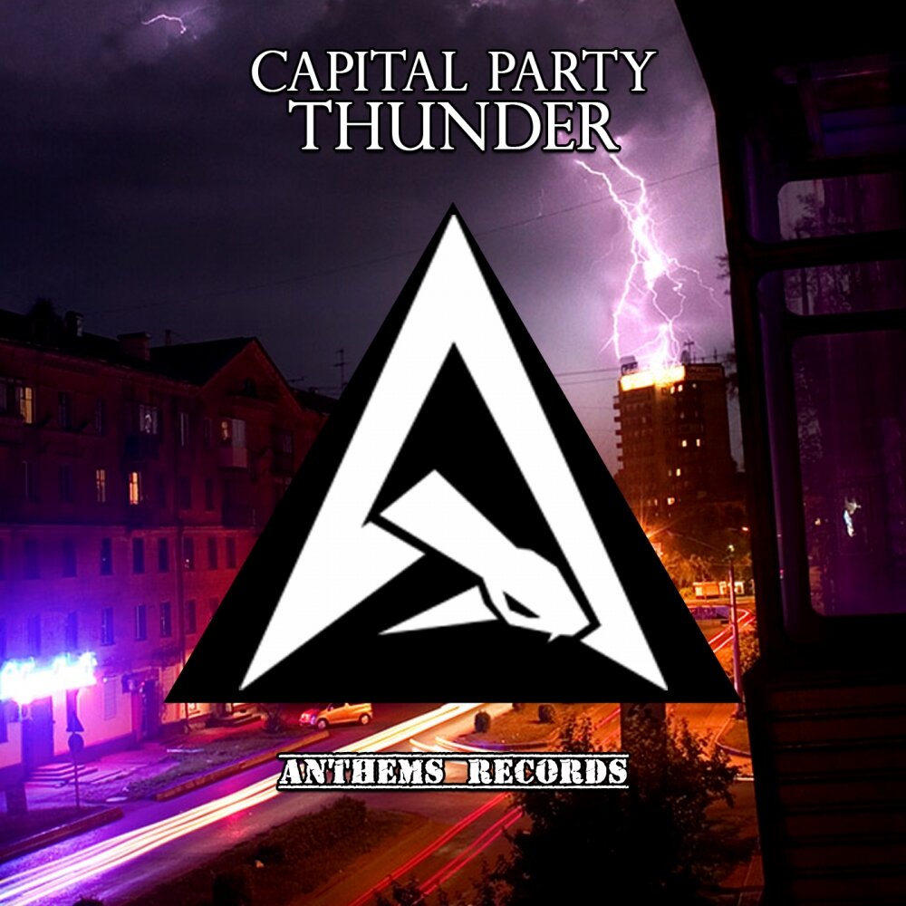 Thunder original. Капитал Гром. Thunder Original Mix. Capital Party.
