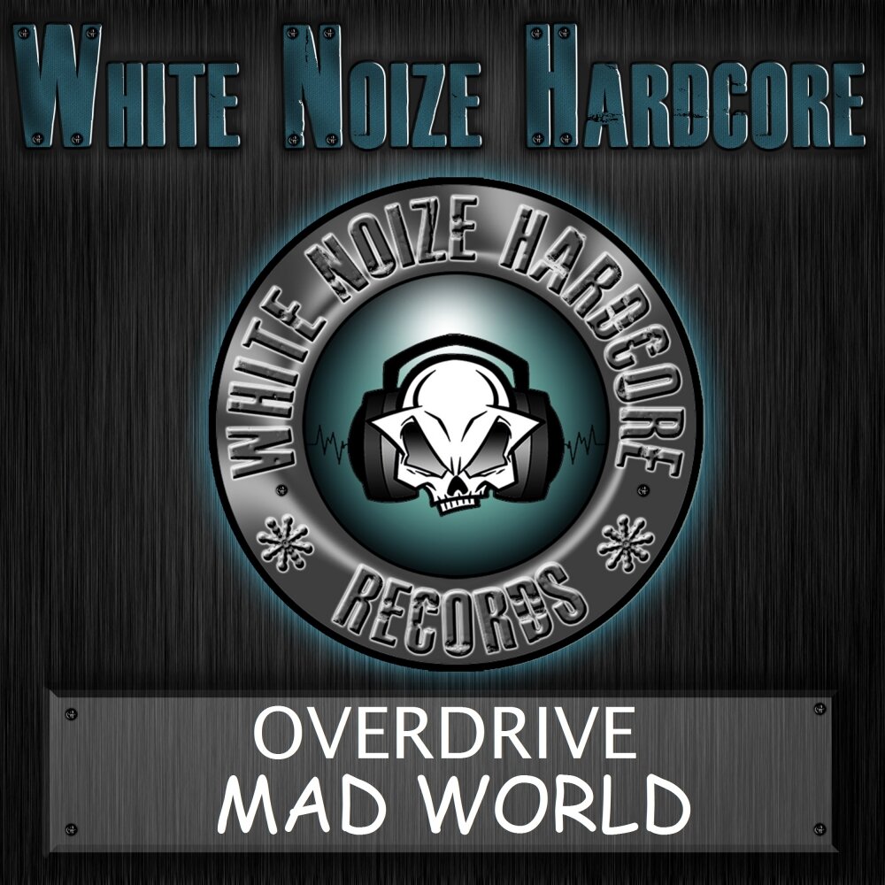 Mad Mad World. Overdrive альбомы. Frantic World. Мэд ворлд слушать.