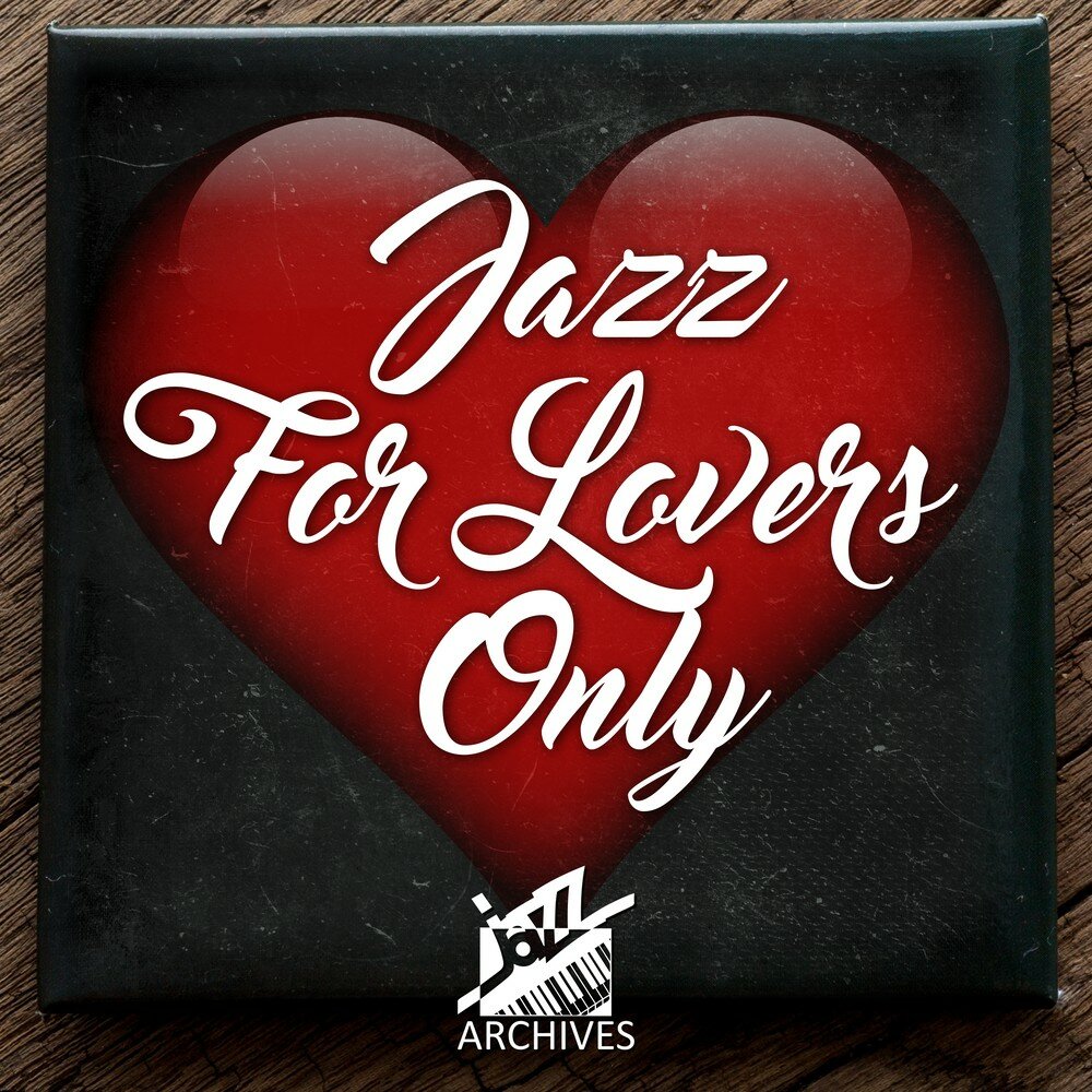 Only for Love. Jazz for lovers. Thaya only Love. Only for Love members. Only love 1