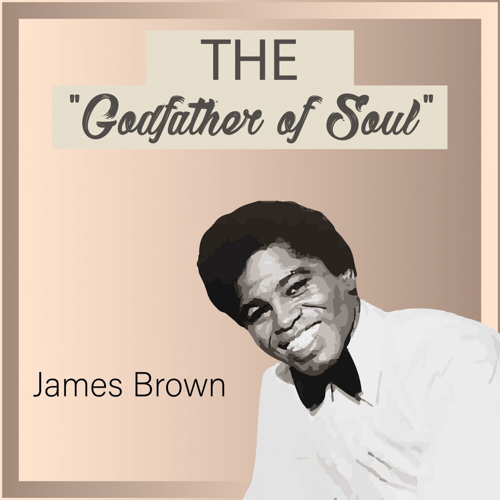 I feel good James Brown обложка. James Brown альбом. James Brown i got you (i feel good) обложка.