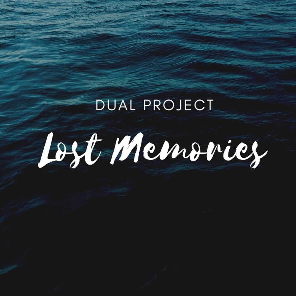 Dual single. Losing Memory. Dual Project.