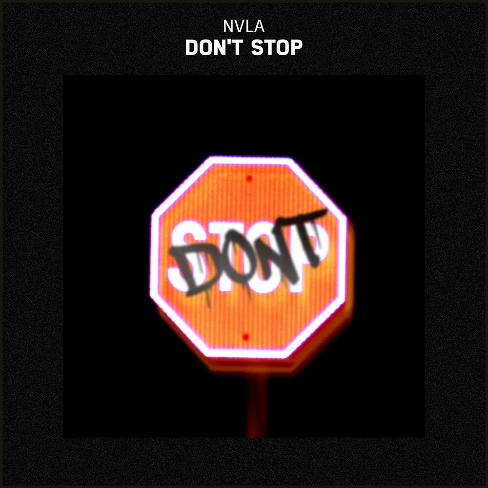 Знак don t stop. Хип-хоп донт стоп слушать.