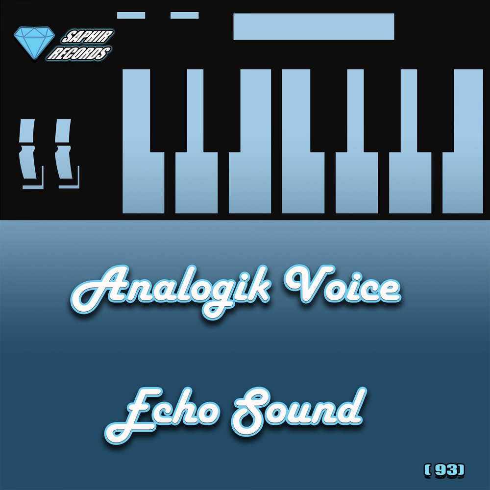 Analogik Voice альбом Echo Sound слушать онлайн бесплатно на Яндекс Музыке ...
