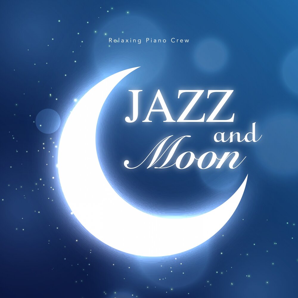 Ночь Луна джаз. The Moon Relax. Starlight Symphony. Moon Music. Луна луна музыка слова