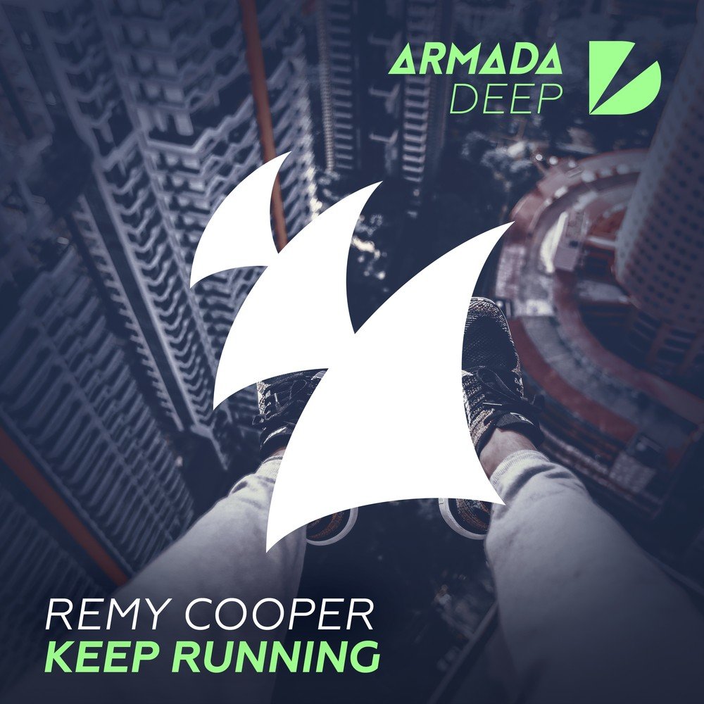 Keep running песня. Keep Cooper. Armada Deep 2018. Keep Running.