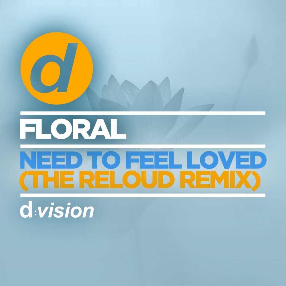 Delline bass need to feel loved. Need to feel Loved. Album Art need to feel Loved need to feel Loved Delline Bass. Reflekt need to feel Loved. Reflekt - i need to feel Loved картинка.
