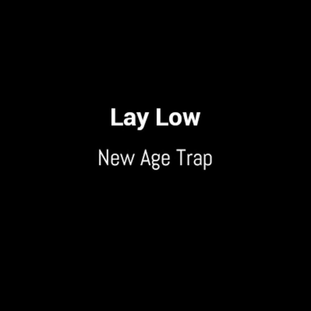 Lay low mixed