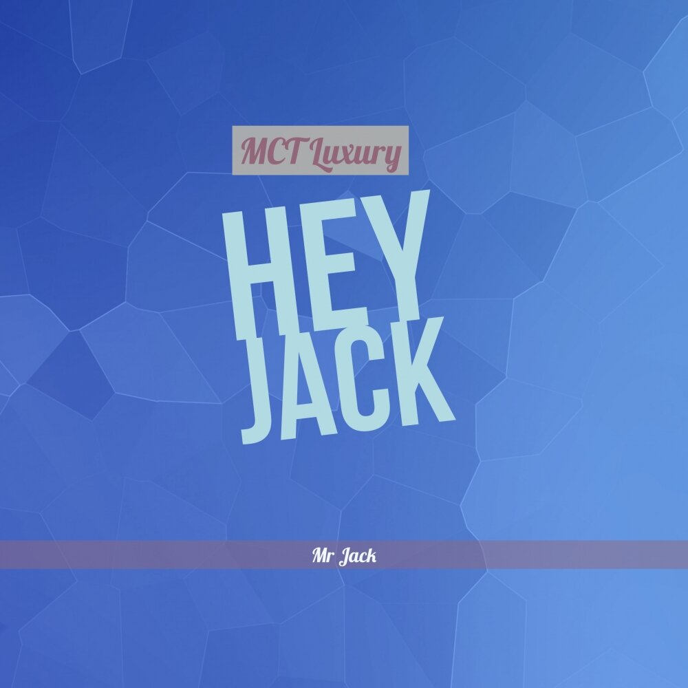 Listen jack. Hey__Jack. Хей Джек. Хей Джек песня.