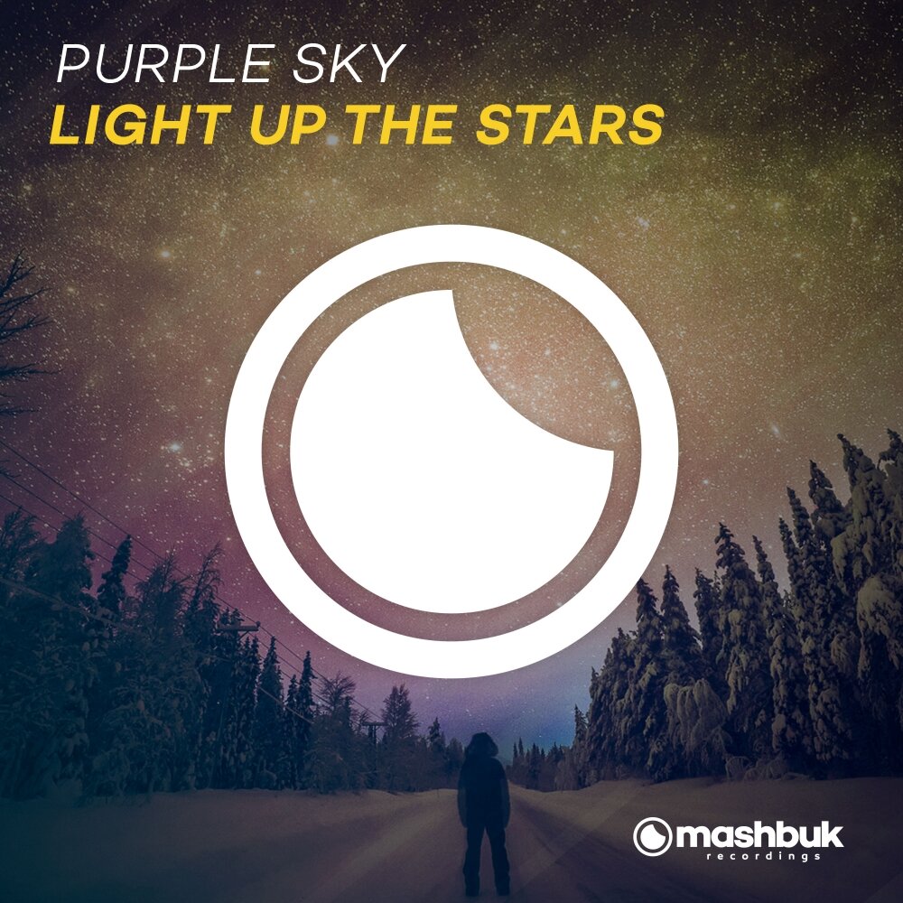 Light up the world. Light up the Sky. Melody-Lit Sky. Music Purple.