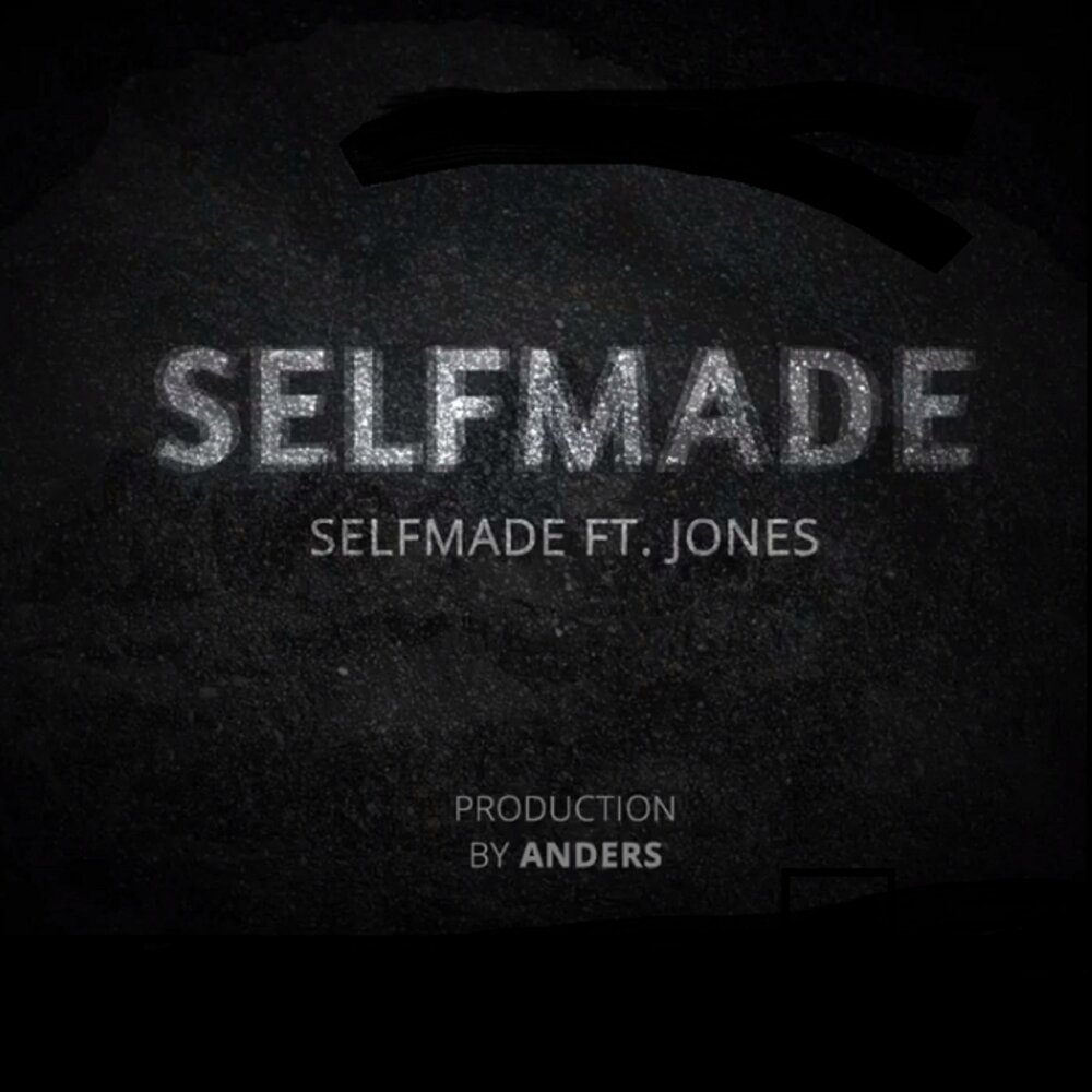 Selfmade фотографии. Selfmade Music. Selfmade перевод.