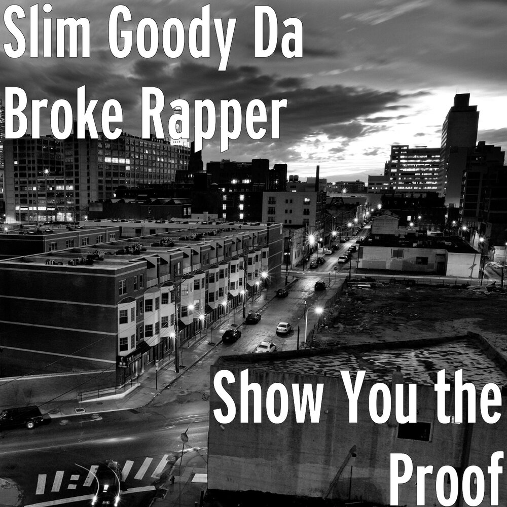 Better da. Slim Goody. You da best.