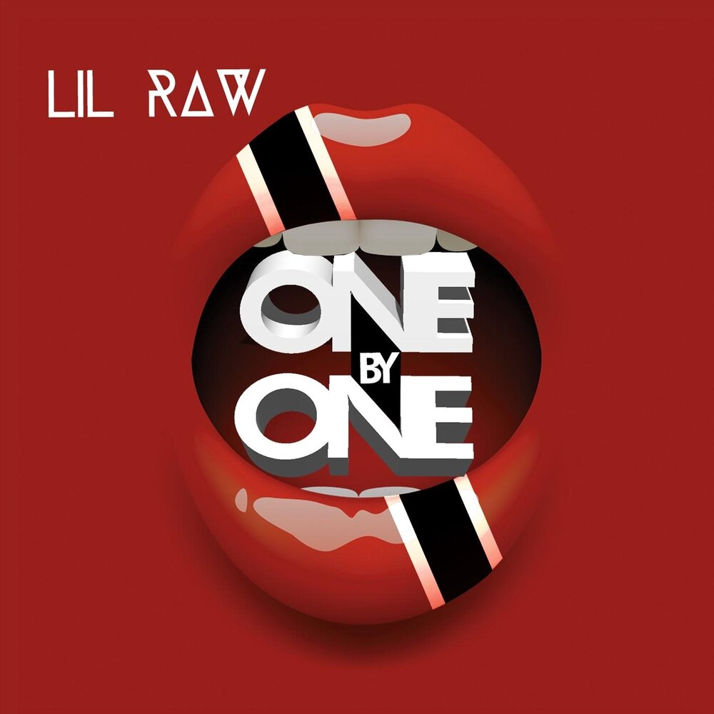 Lil raw. One Raw. One by one. Redd Raw one Day.