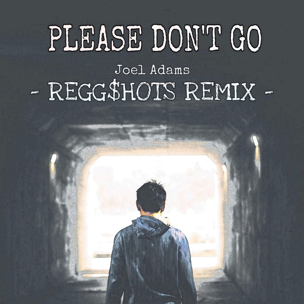 Please dont go. Please don&#039;t go.