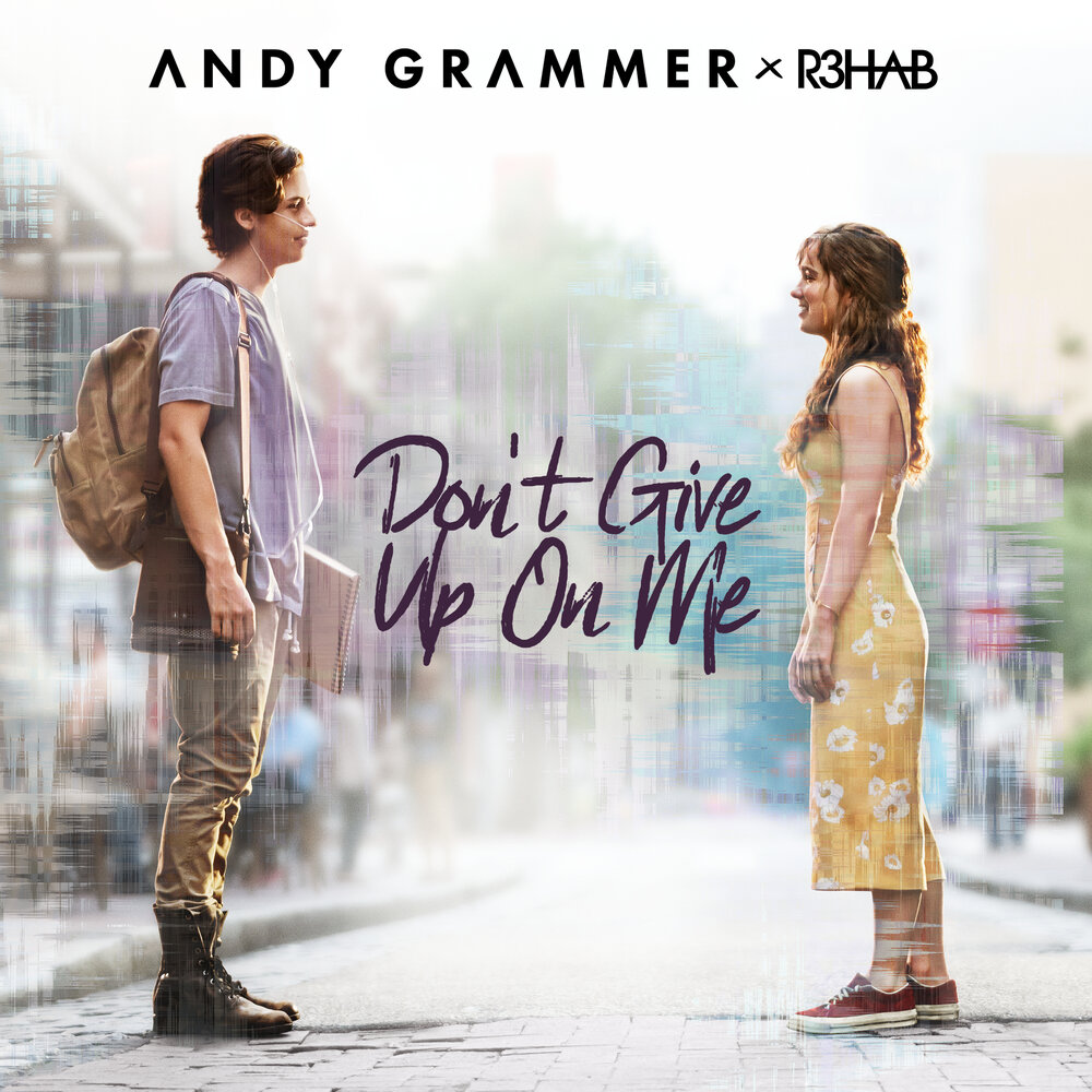 Andy Grammer don't give up on me. Don`t give up. Andy Grammer альбом. Five feet Apart.