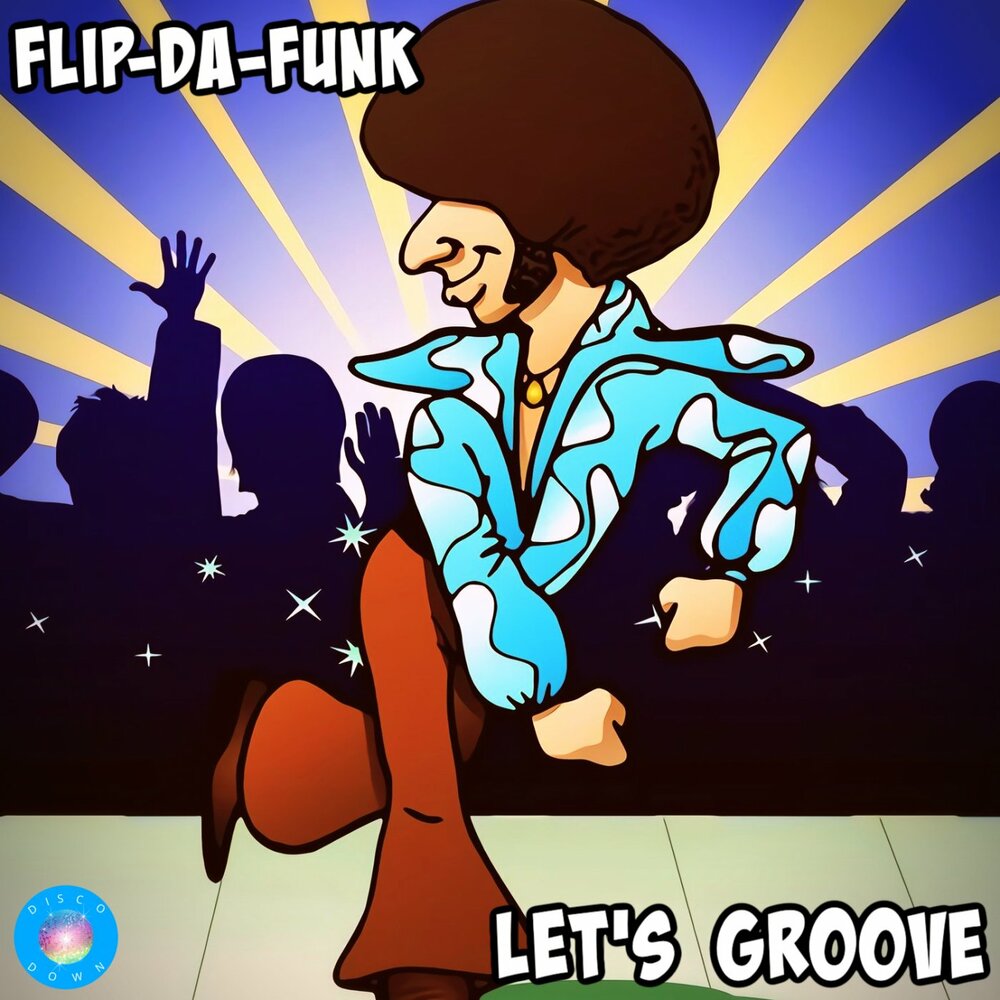 Funk let. Da funk. house of glass - disco down. da flip. thesandfly disco down.