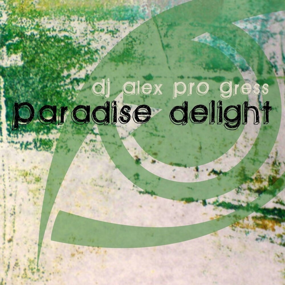 Alex delight. Paradise Delight. Paradise Delight 1.