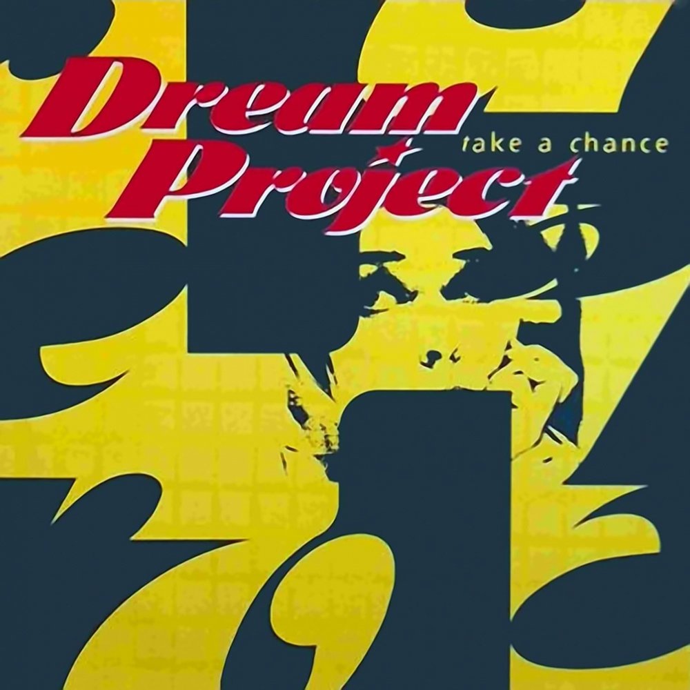 Take a Chance Dream Project слушать онлайн на Яндекс Музыке.