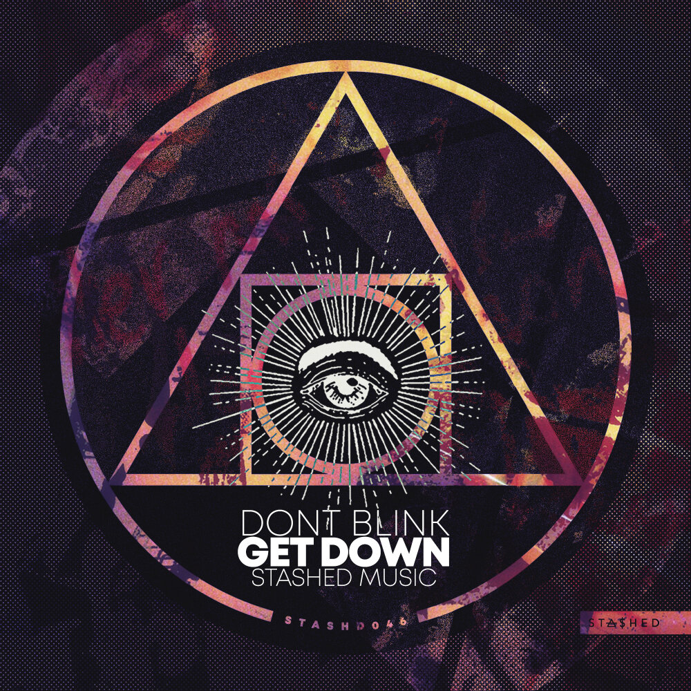 Dont down. Get down. Донт блинк слушать. Don't Blink get down. Don't Blink get High.