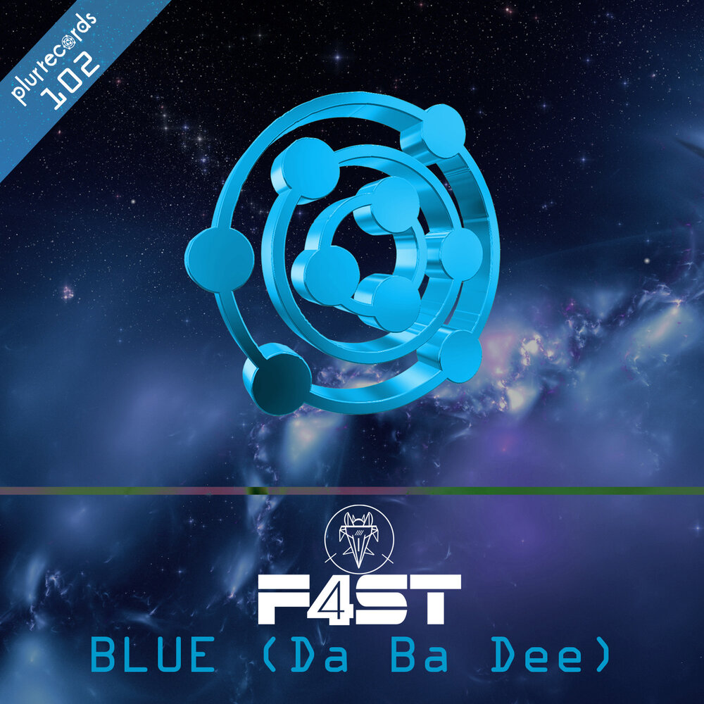 F4st альбом Blue (Da Ba Dee) слушать онлайн бесплатно на Яндекс Музыке в хо...