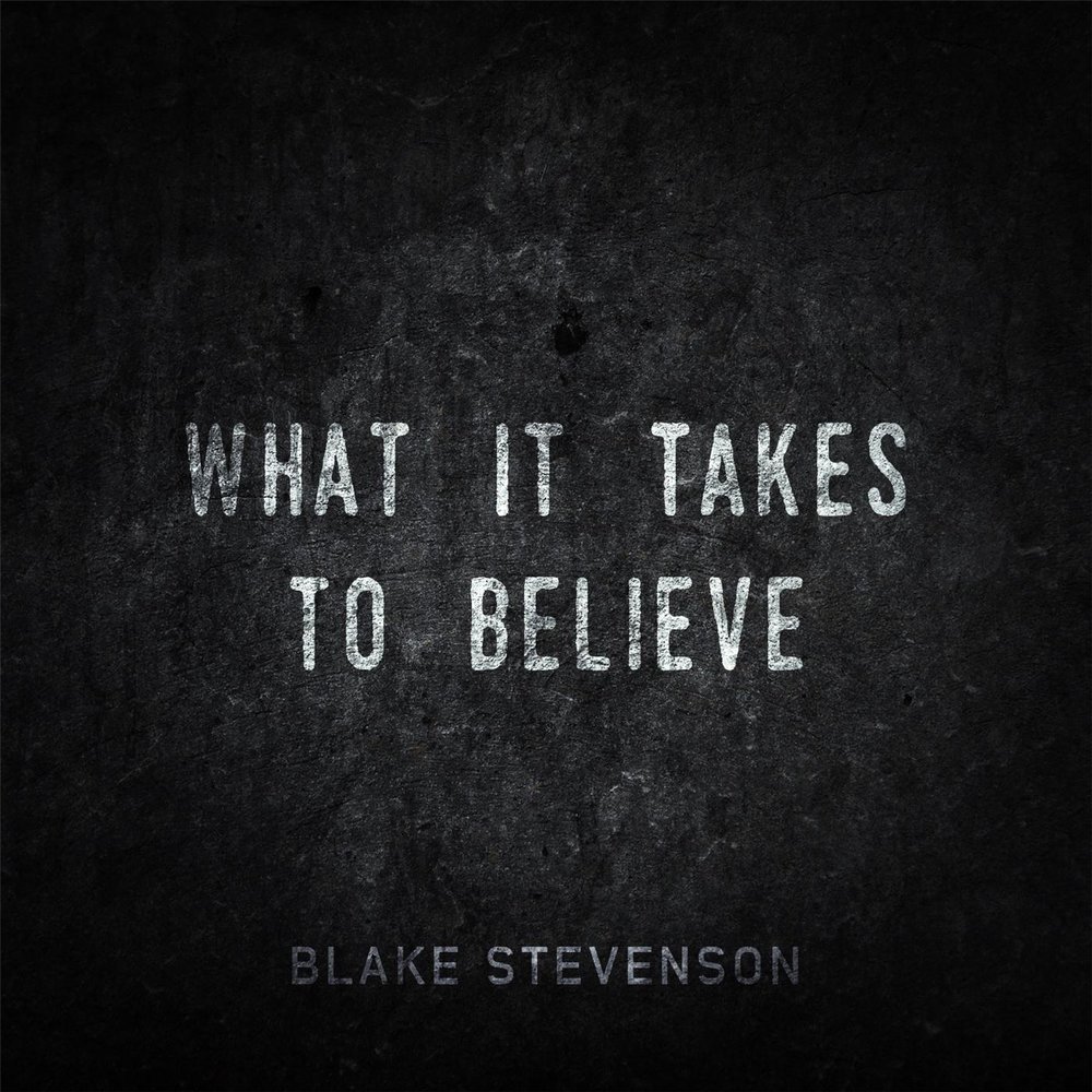 Take believe. Stephenson Blake. What it takes.