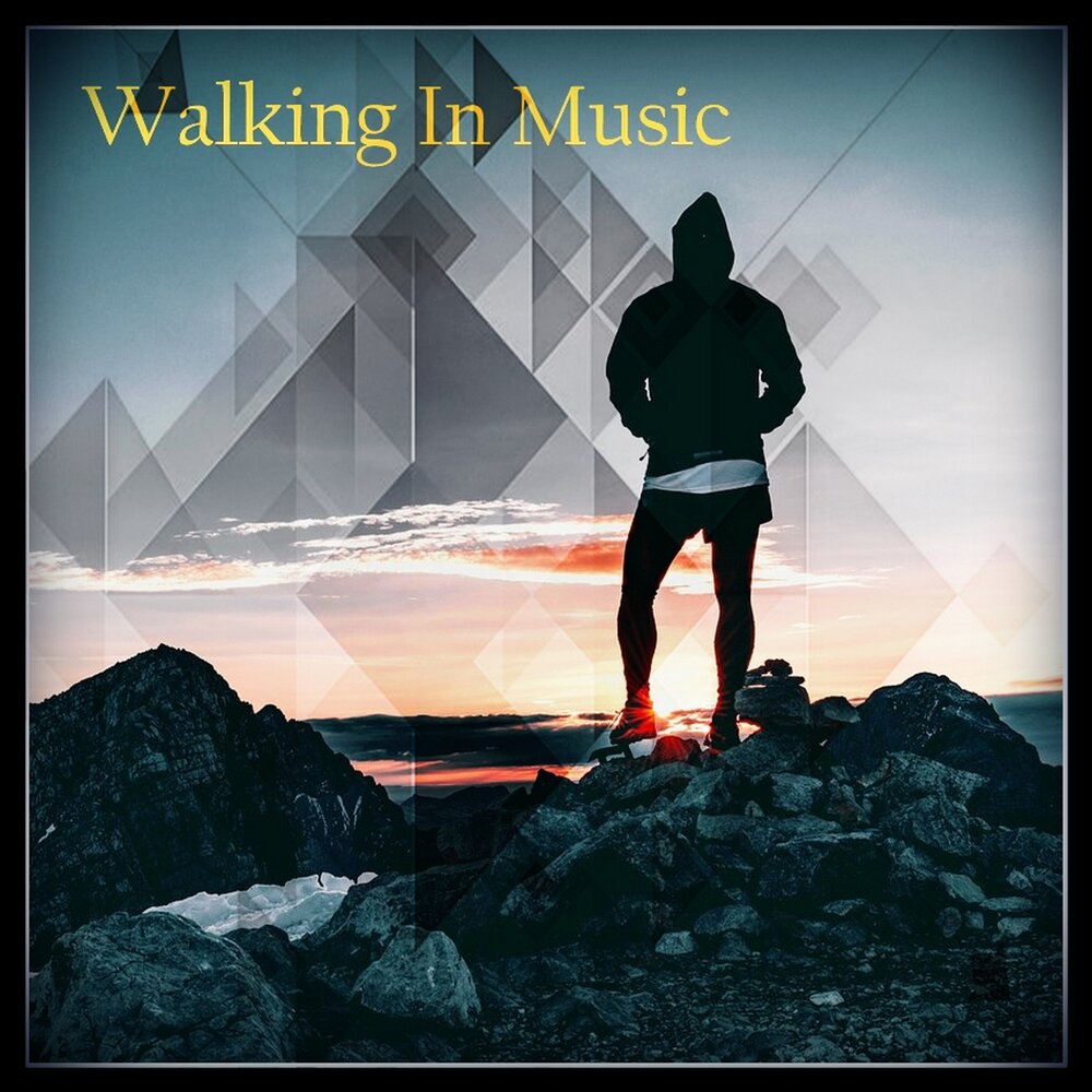 Walk music. Music walk.