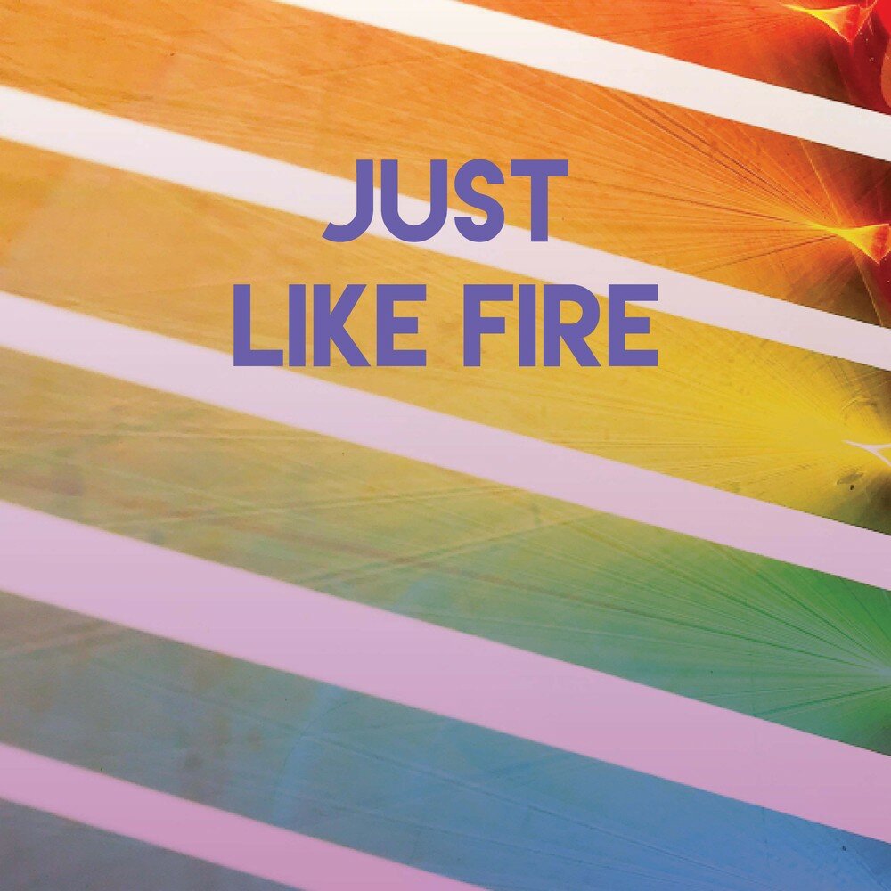 Just like fire. Джаст лайк фаер. Песня like Fire. Песня Джаст лайк фаер. Sassydee.