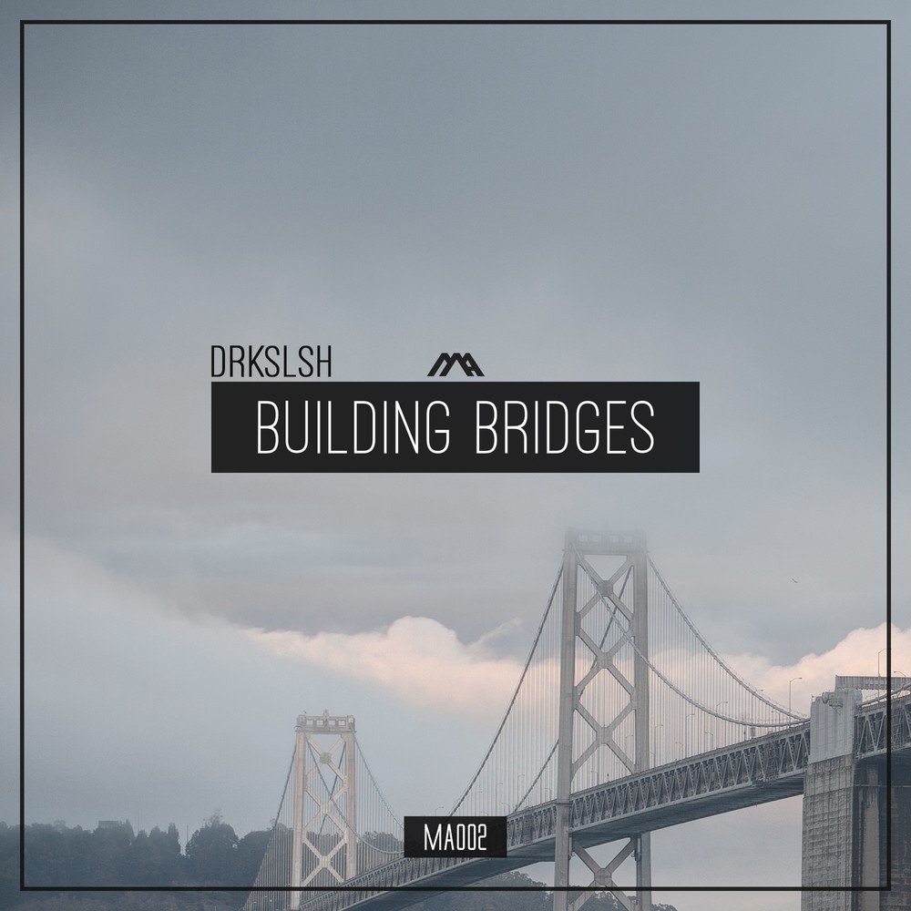 Building песни. Бридж и сингл. DRKSLSH. Building Bridges Listening. Album building.