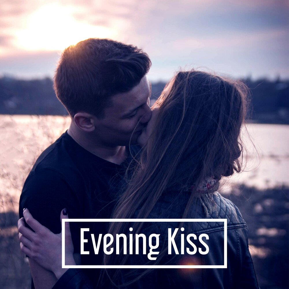 My Kiss in Evening.