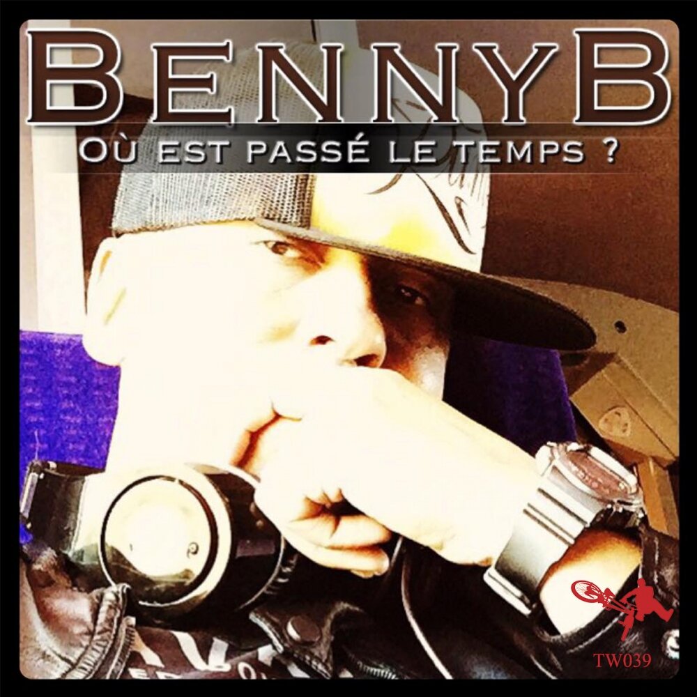 Песня le temps. BENNYB. Chanteur Benny b.