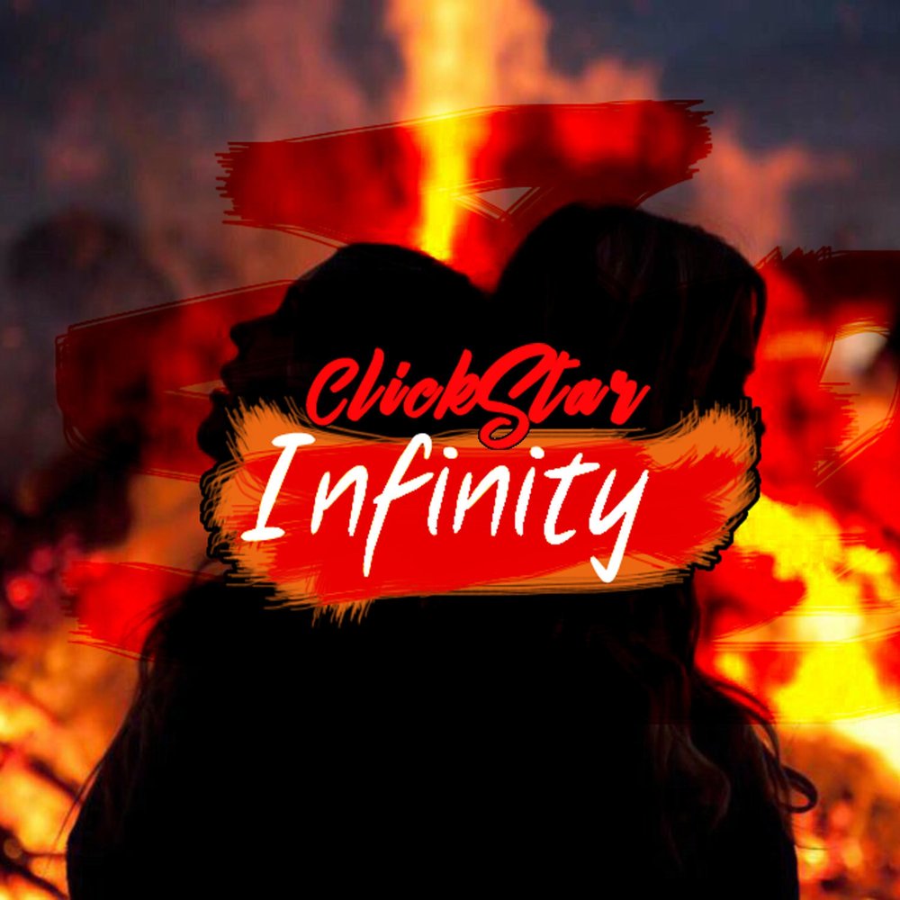 Infinity песня. Infinity Lyrics. Clickstar.