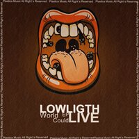 Lowlight Live