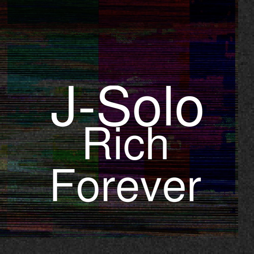 Рич форевер эй спид ап. Forever Rich. Solo навсегда. Forever слушать. Forever Rich Йонас.