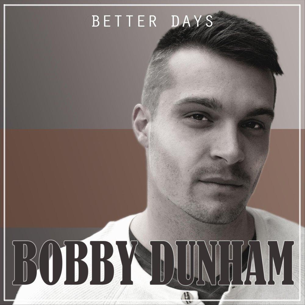 Better days. Роберт Дж Данхэм.