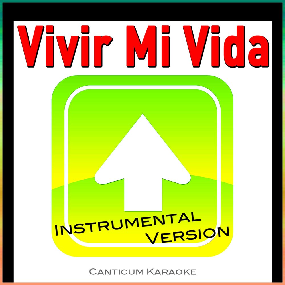 Vivir mi vida слова. Vivir. Vivir mi vida слушать. Vivir mi vida инструментальная версия Band.